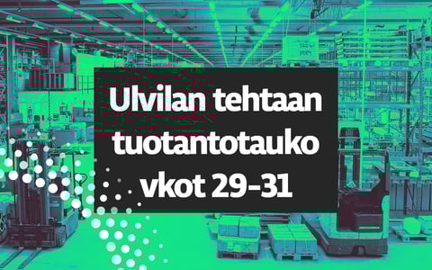 tiedote-tuotannon-seisakki-4-2025